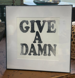 "Give A Damn" signed Litho