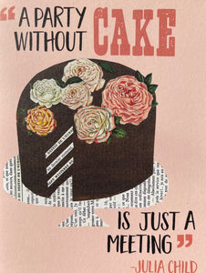 Julia Child Cake Quote